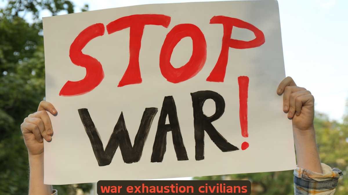 war exhaustion civilians
